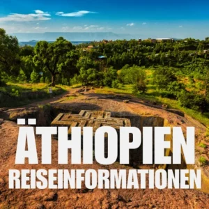 In Fels gehauene Kirche in Lalibela, Äthiopien, umgeben von grüner Landschaft unter blauem Himmel. Ein großer weißer Text in deutscher Sprache lautet: Äthiopien Reiseinformationen (Äthiopien Reiseinformationen).