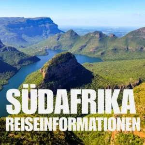 Eine malerische Luftaufnahme von üppig grünen Bergen und sich windenden Flüssen unter einem klaren blauen Himmel mit einem großen weißen Text in deutscher Sprache: Südafrika Reiseinformationen.